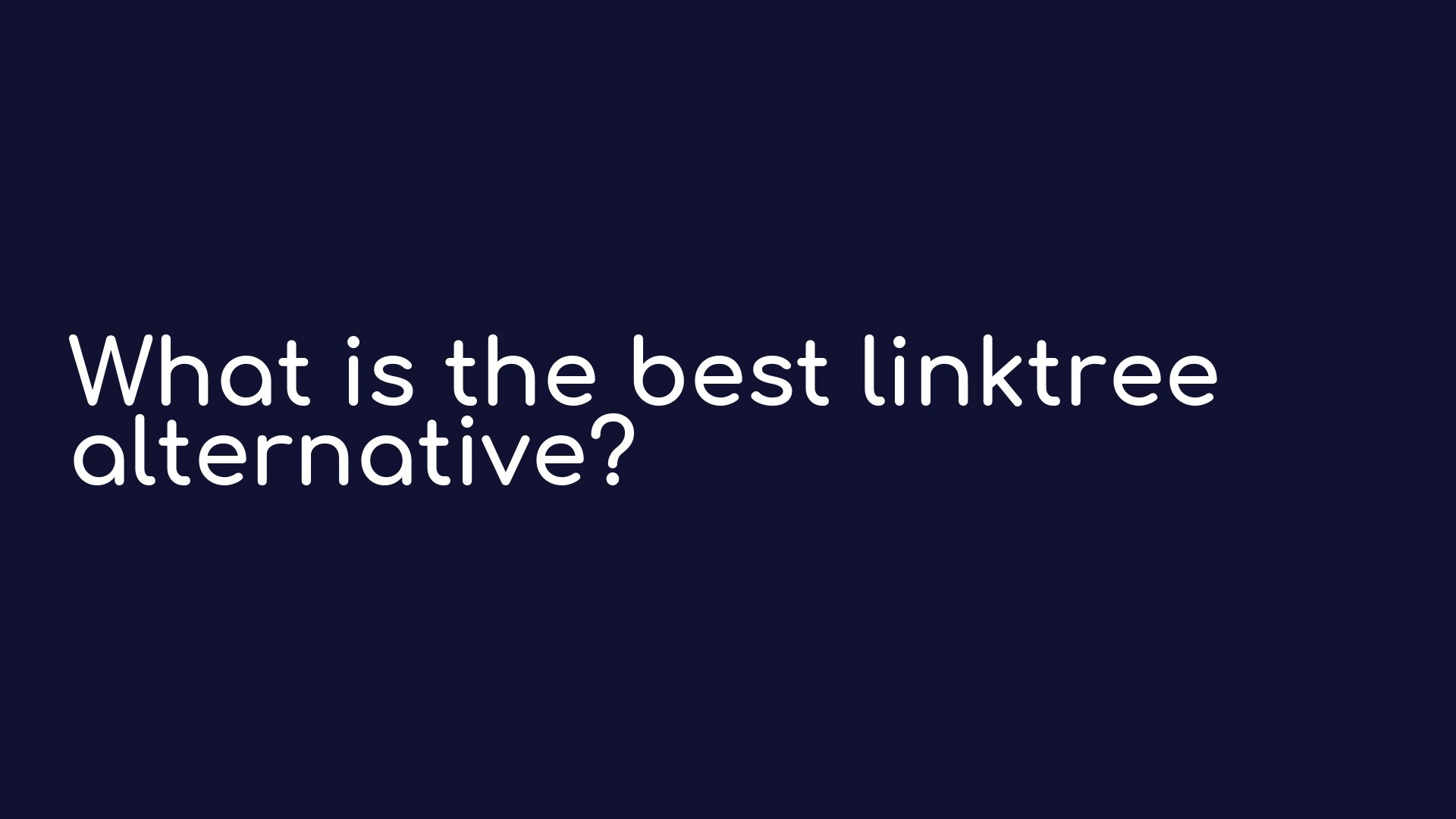 What is the best linktree alternative?